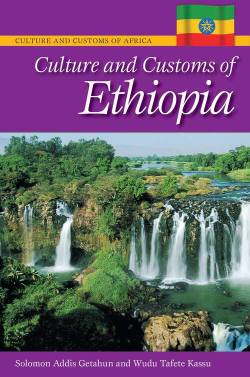 Book cover of Culture and Customs of Ethiopia (Culture and Customs of Africa)