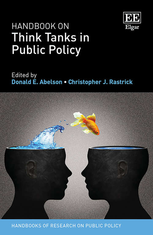 Book cover of Handbook on Think Tanks in Public Policy (Handbooks of Research on Public Policy series)