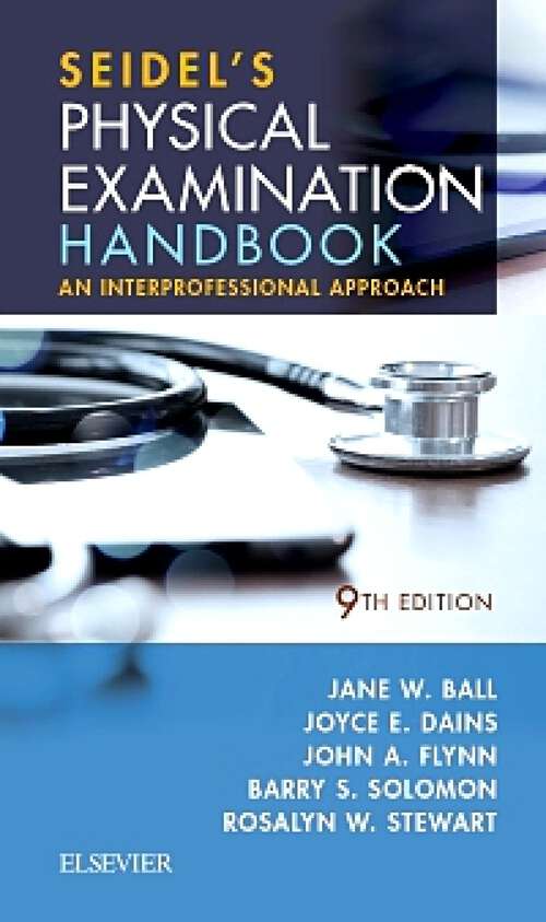 Book cover of Seidel's Physical Examination Handbook - E-Book: An Interprofessional Approach (9)