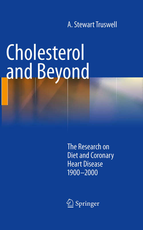 Book cover of Cholesterol and Beyond: The Research on Diet and Coronary Heart Disease 1900-2000 (2010)