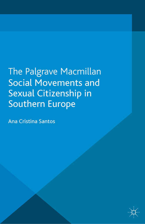 Book cover of Social Movements and Sexual Citizenship in Southern Europe (2013) (Citizenship, Gender and Diversity)