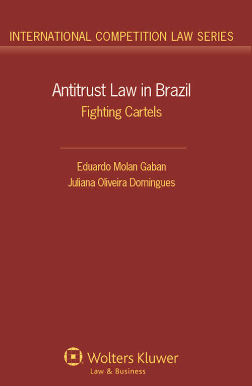 Book cover of Antitrust Law in Brazil: Fighting Cartels