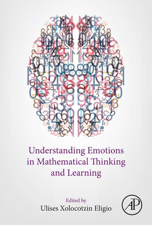 Book cover of Understanding Emotions in Mathematical Thinking and Learning