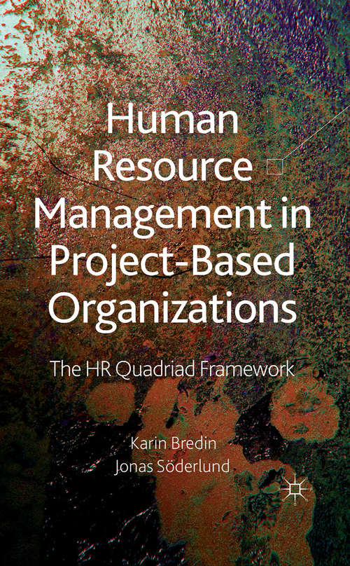 Book cover of Human Resource Management in Project-Based Organizations: The HR Quadriad Framework (2011)