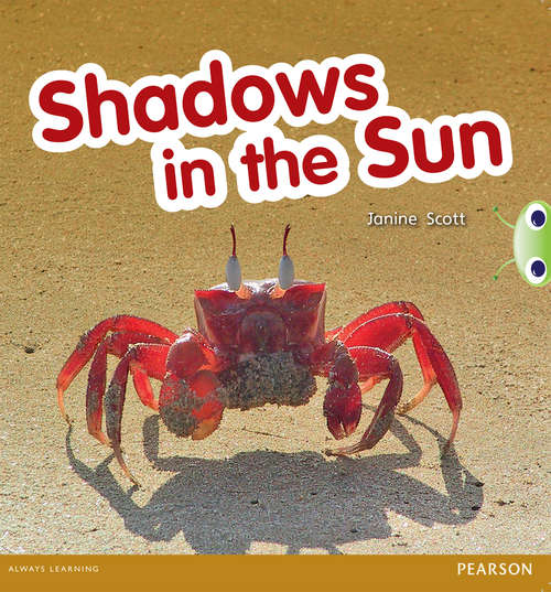 Book cover of Bug Club, Red C: Shadows In The Sun (PDF)
