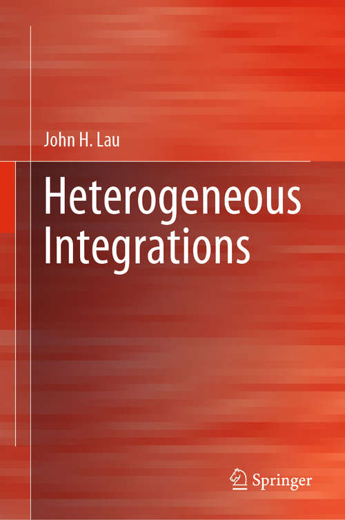 Book cover of Heterogeneous Integrations (1st ed. 2019)