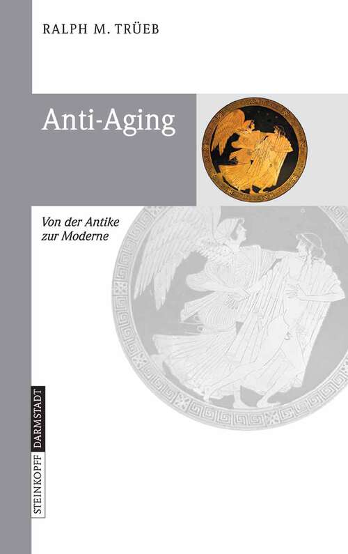 Book cover of Anti-Aging: Von der Antike zur Moderne (2006)