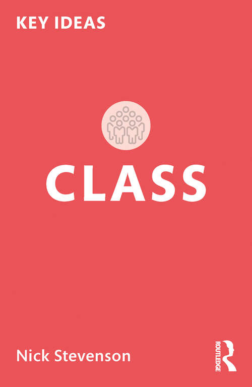 Book cover of Class (Key Ideas)