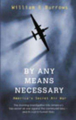 Book cover of By Any Means Necessary: America's Secret Air War (PDF)
