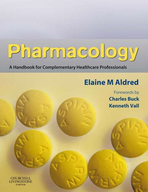 Book cover of Pharmacology E-Book: A Handbook for Complementary Healthcare Professionals