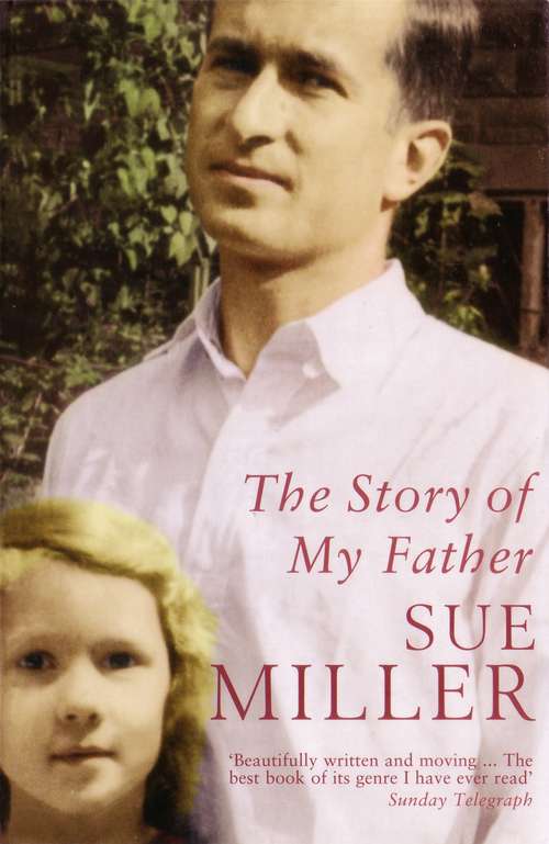 Book cover of The Story of My Father: A Memoir