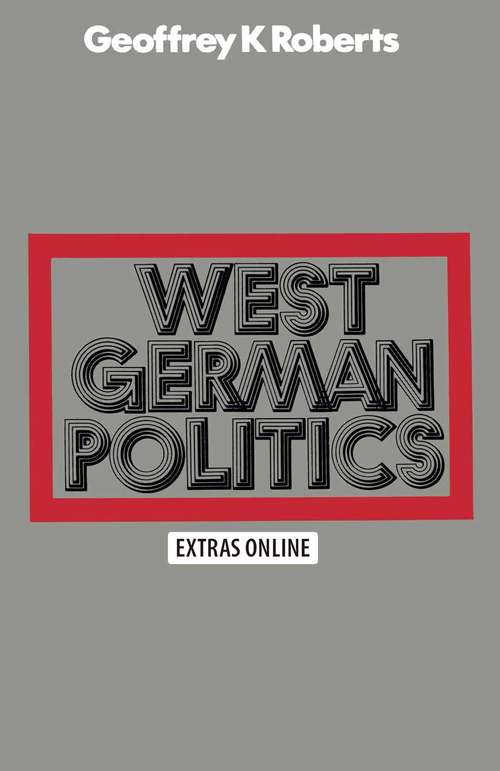 Book cover of West German Politics (1st ed. 1972) (Studies in Comparative Politics)