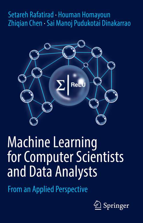 Book cover of Machine Learning for Computer Scientists and Data Analysts: From an Applied Perspective (1st ed. 2022)