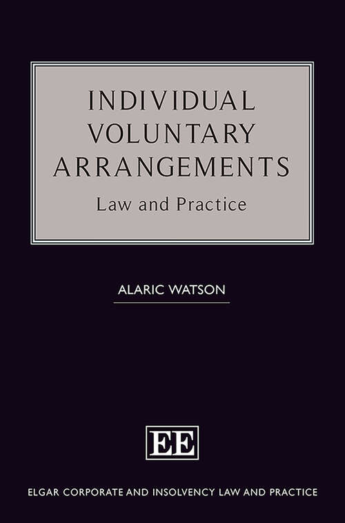 Book cover of Individual Voluntary Arrangements: Law and Practice (Elgar Corporate and Insolvency Law and Practice series)