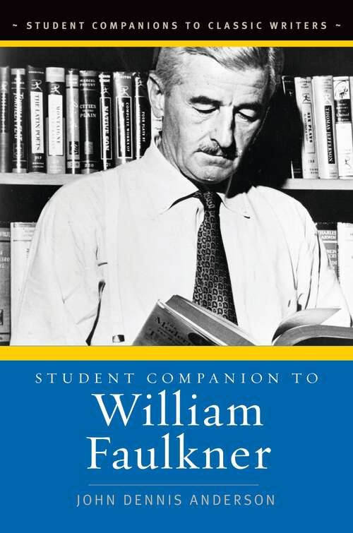 Book cover of Student Companion to William Faulkner (Student Companions to Classic Writers)