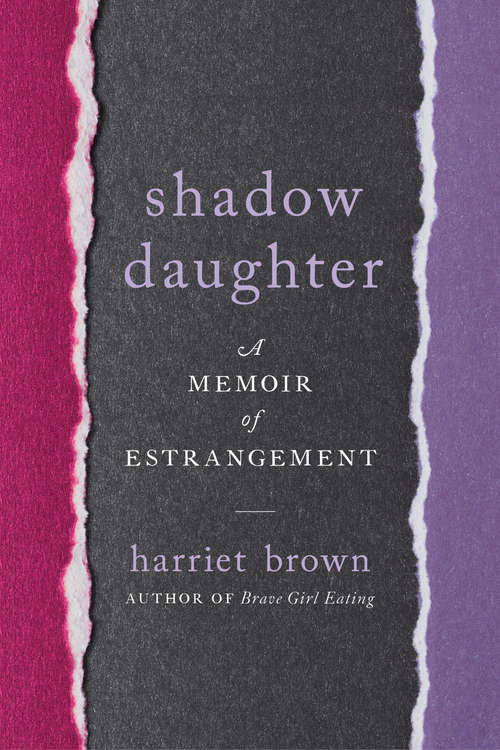 Book cover of Shadow Daughter: A Memoir of Estrangement