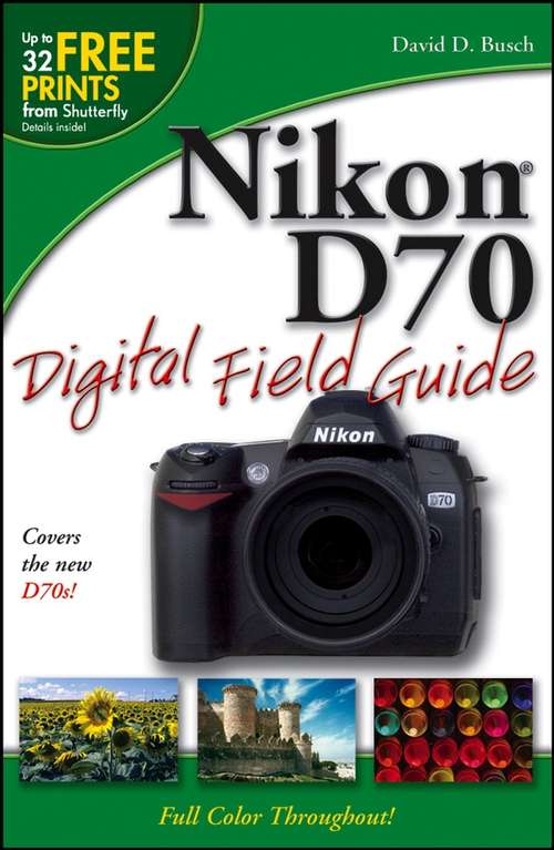 Book cover of Nikon D70 Digital Field Guide (Digital Field Guide #248)