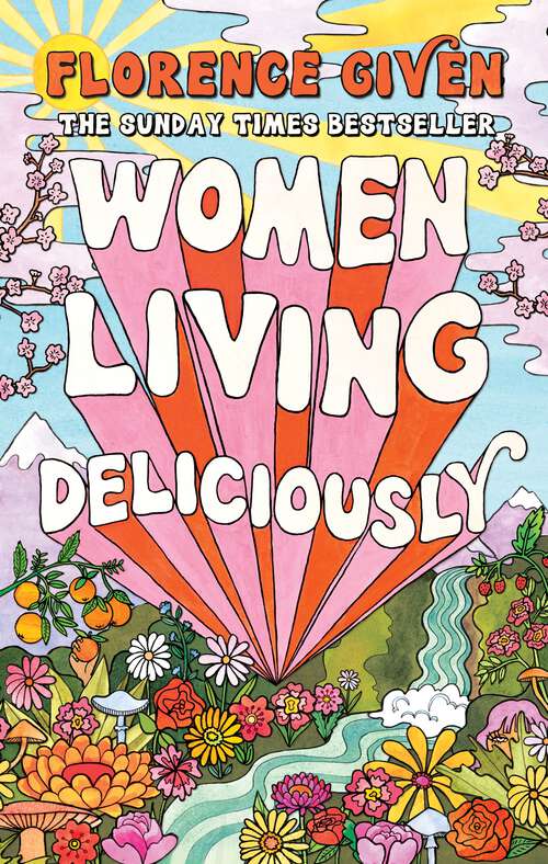 Book cover of Women Living Deliciously: THE LIFE-CHANGING BOOK EVERY WOMAN DESERVES