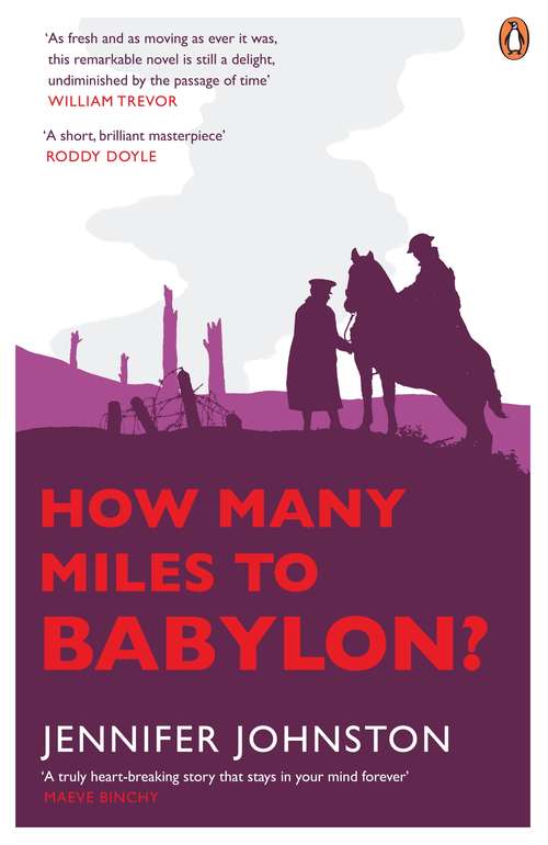 Book cover of How Many Miles to Babylon?: A Novel (Penguin Essentials Ser. #63)
