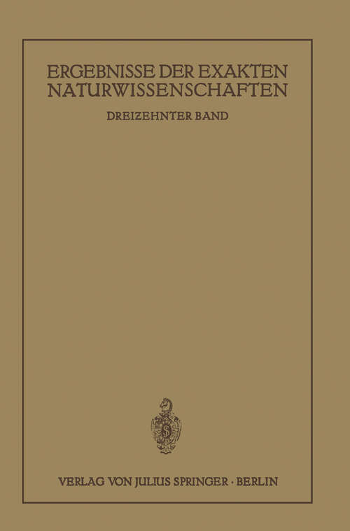 Book cover of Ergebnisse der Exakten Naturwissenschaften: Dreizehnter Band (1934) (Springer Tracts in Modern Physics #13)