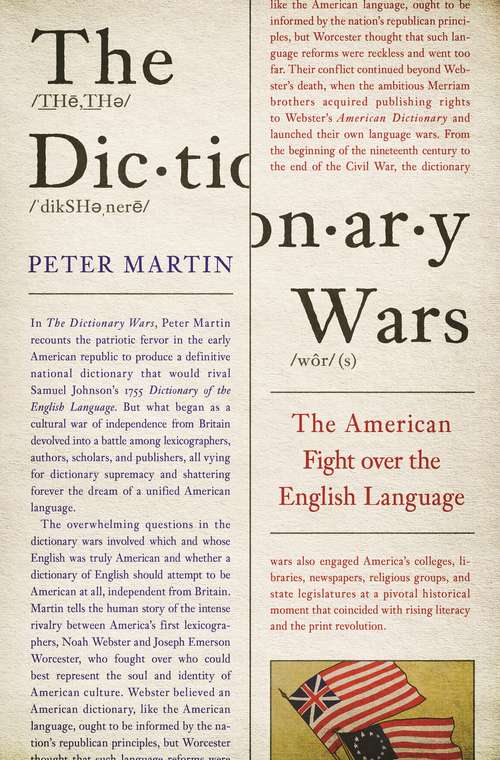 Book cover of The Dictionary Wars: The American Fight over the English Language