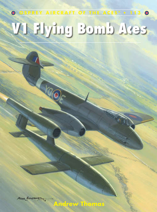 Book cover of V1 Flying Bomb Aces (Aircraft of the Aces #113)