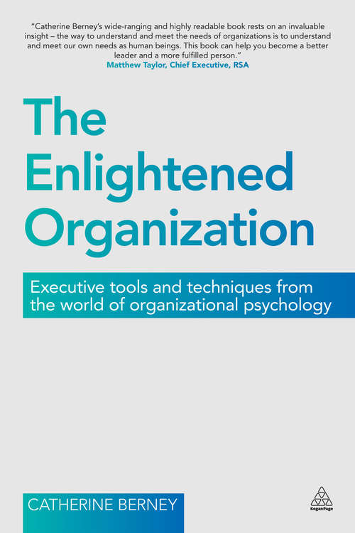 Book cover of The Enlightened Organization: Executive Tools and Techniques from the World of Organizational Psychology