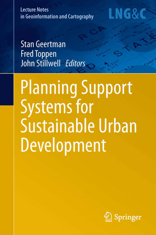 Book cover of Planning Support Systems for Sustainable Urban Development (2014) (Lecture Notes in Geoinformation and Cartography #195)