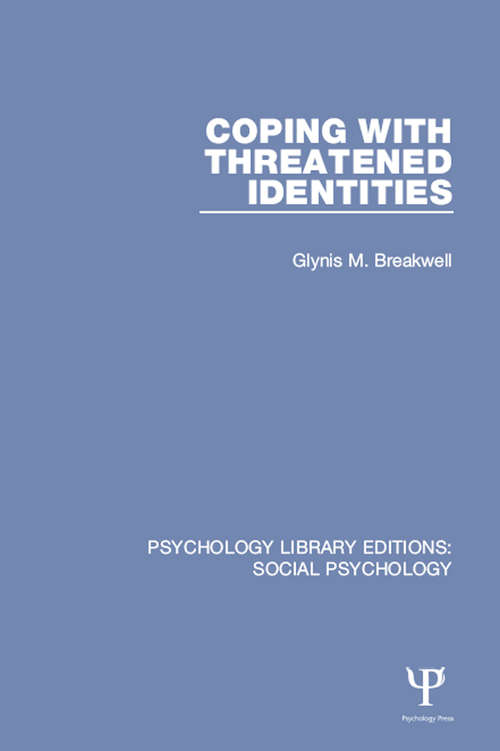 Book cover of Coping with Threatened Identities (Psychology Library Editions: Social Psychology #5)