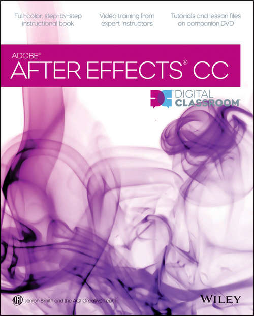 Book cover of After Effects CC Digital Classroom (Digital Classroom)