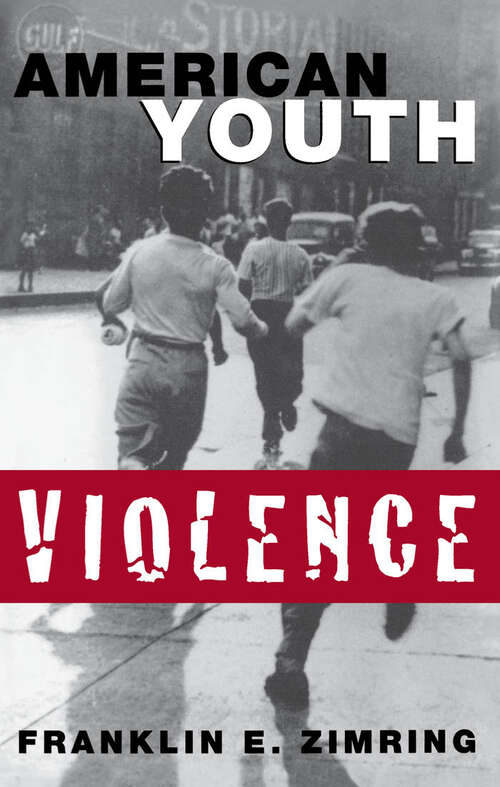 Book cover of American Youth Violence (Studies in Crime and Public Policy)