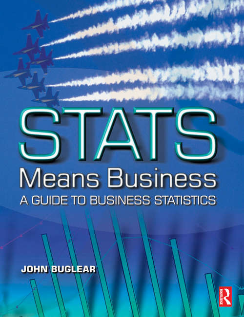 Book cover of Stats Means Business: A Guide To Business Statistics