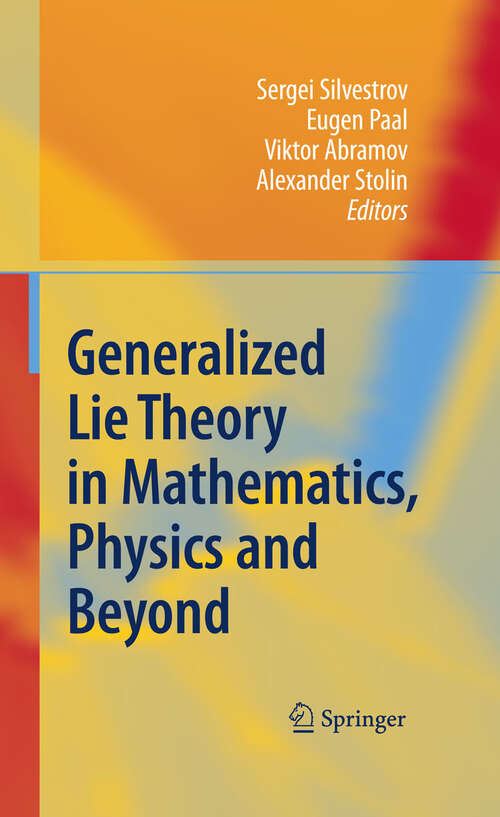 Book cover of Generalized Lie Theory in Mathematics, Physics and Beyond (2009)