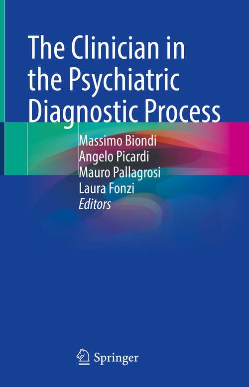 Book cover of The Clinician in the Psychiatric Diagnostic Process (1st ed. 2022)