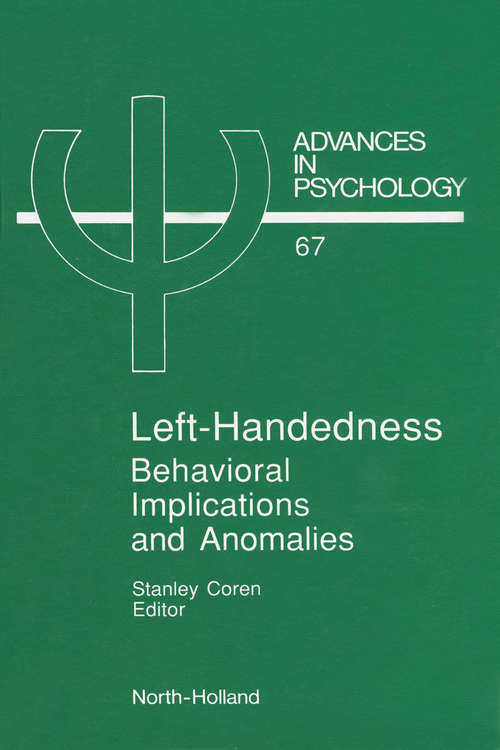 Book cover of Left-Handedness: Behavioral Implications and Anomalies (ISSN: Volume 67)