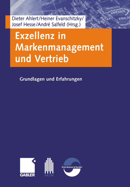 Book cover of Exzellenz in Markenmanagement und Vertrieb: Grundlagen und Erfahrungen (2004)