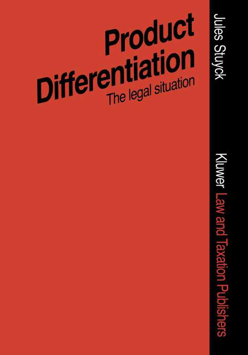 Book cover of Product Differentiation in Terms of Packaging Presentation, Advertising, Trade Marks, ETC.: An Assessment of the Legal Situation Regarding Pharmaceuticals and Certain Other Consumer Goods (1983)