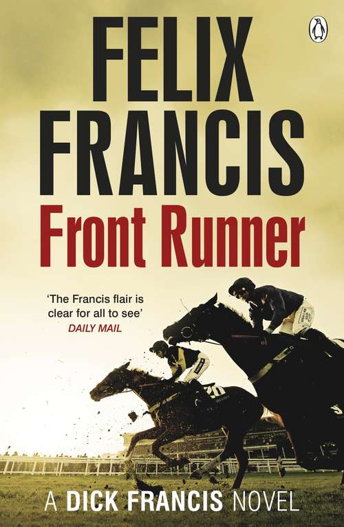 Book cover of Front Runner: A Dick Francis Novel (Francis Thriller #49)