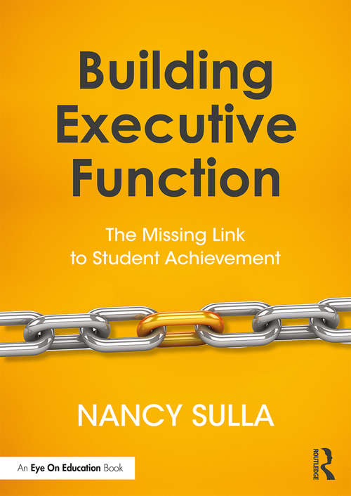 Book cover of Building Executive Function: The Missing Link to Student Achievement