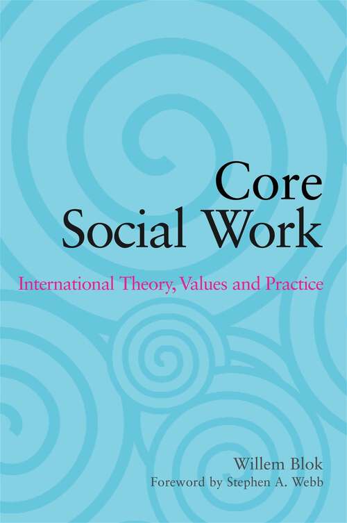 Book cover of Core Social Work: International Theory, Values and Practice