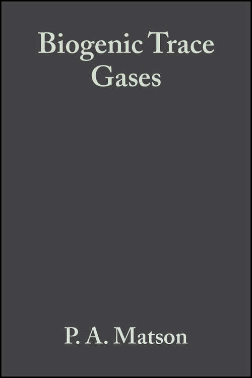 Book cover of Biogenic Trace Gases: Measuring Emissions from Soil and Water