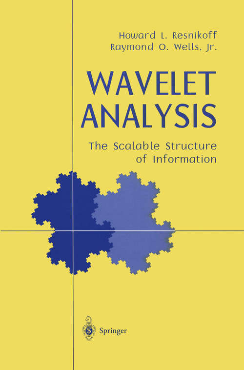 Book cover of Wavelet Analysis: The Scalable Structure of Information (1998)