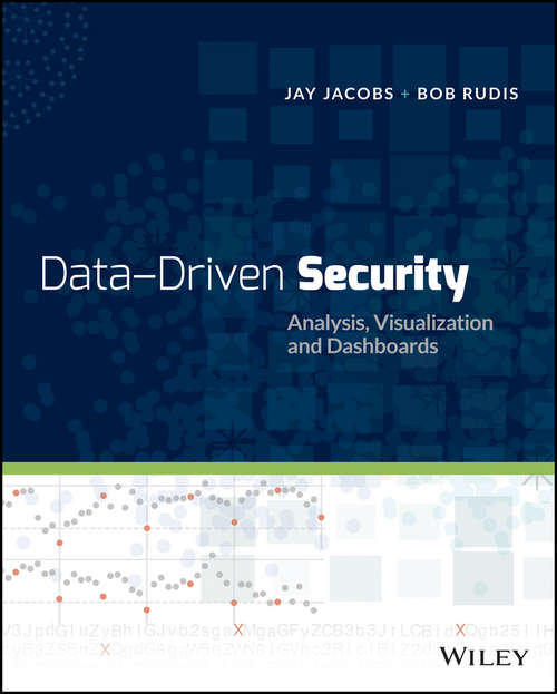 Book cover of Data-Driven Security: Analysis, Visualization and Dashboards