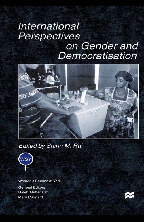 Book cover of International Perspectives On Gender and Democratisation (1st ed. 2000) (Women's Studies at York Series)
