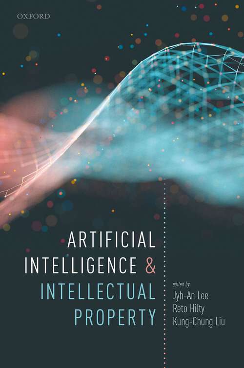 Book cover of Artificial Intelligence and Intellectual Property