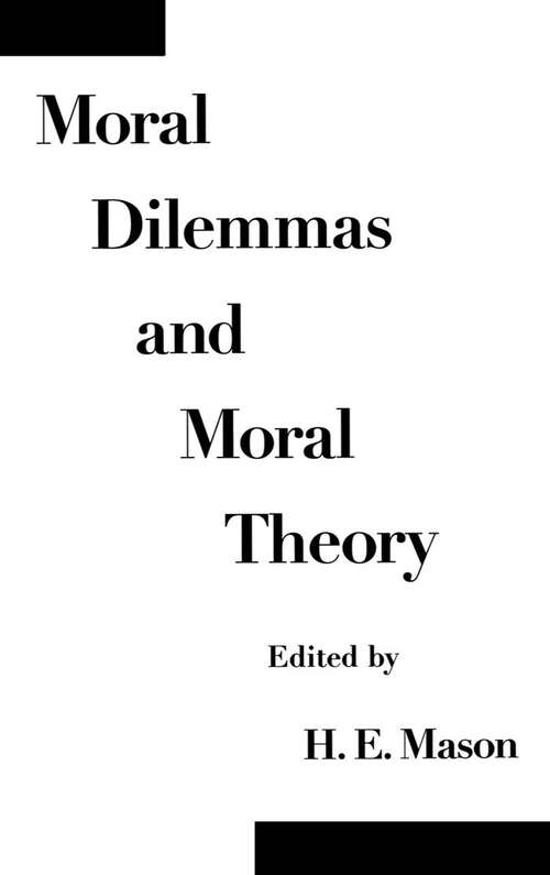 Book cover of Moral Dilemmas And Moral Theory