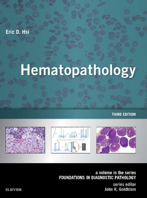 Book cover of Hematopathology E-Book: A Volume in the Series: Foundations in Diagnostic Pathology (3) (Foundations in Diagnostic Pathology)