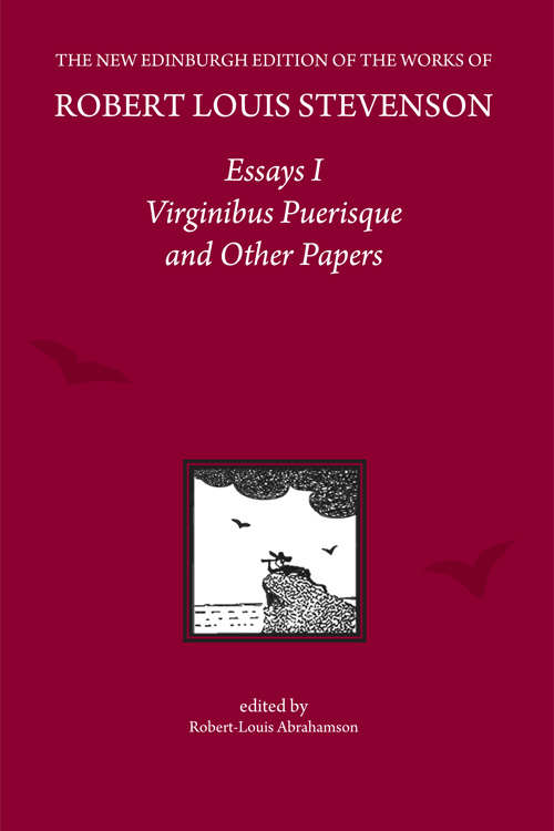 Book cover of Essays I: Virginibus Puerisque and Other Papers