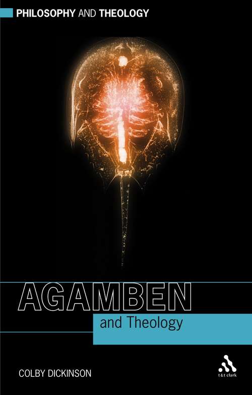 Book cover of Agamben and Theology (Philosophy and Theology)