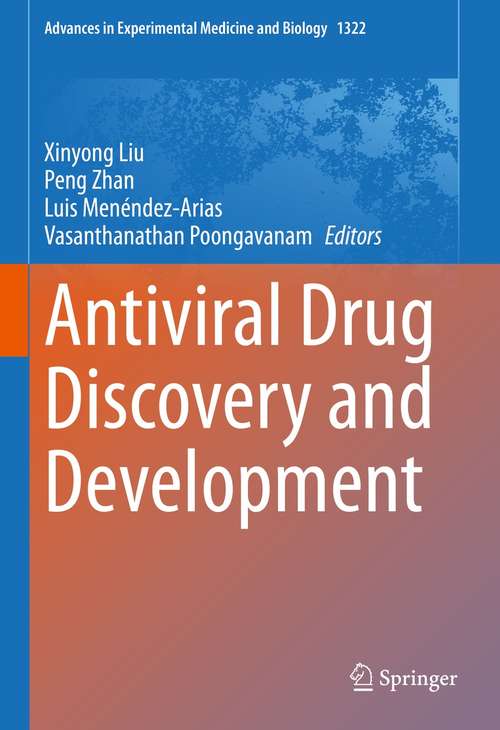 Book cover of Antiviral Drug Discovery and Development (1st ed. 2021) (Advances in Experimental Medicine and Biology #1322)